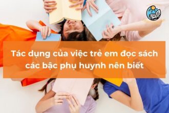 Tác dụng của việc trẻ em đọc sách các bậc phụ huynh nên biết