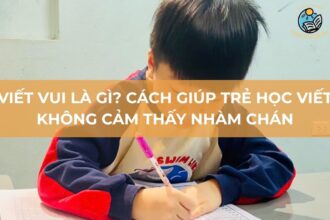Viết vui là gì? Cách giúp trẻ học viết không cảm thấy nhàm chán