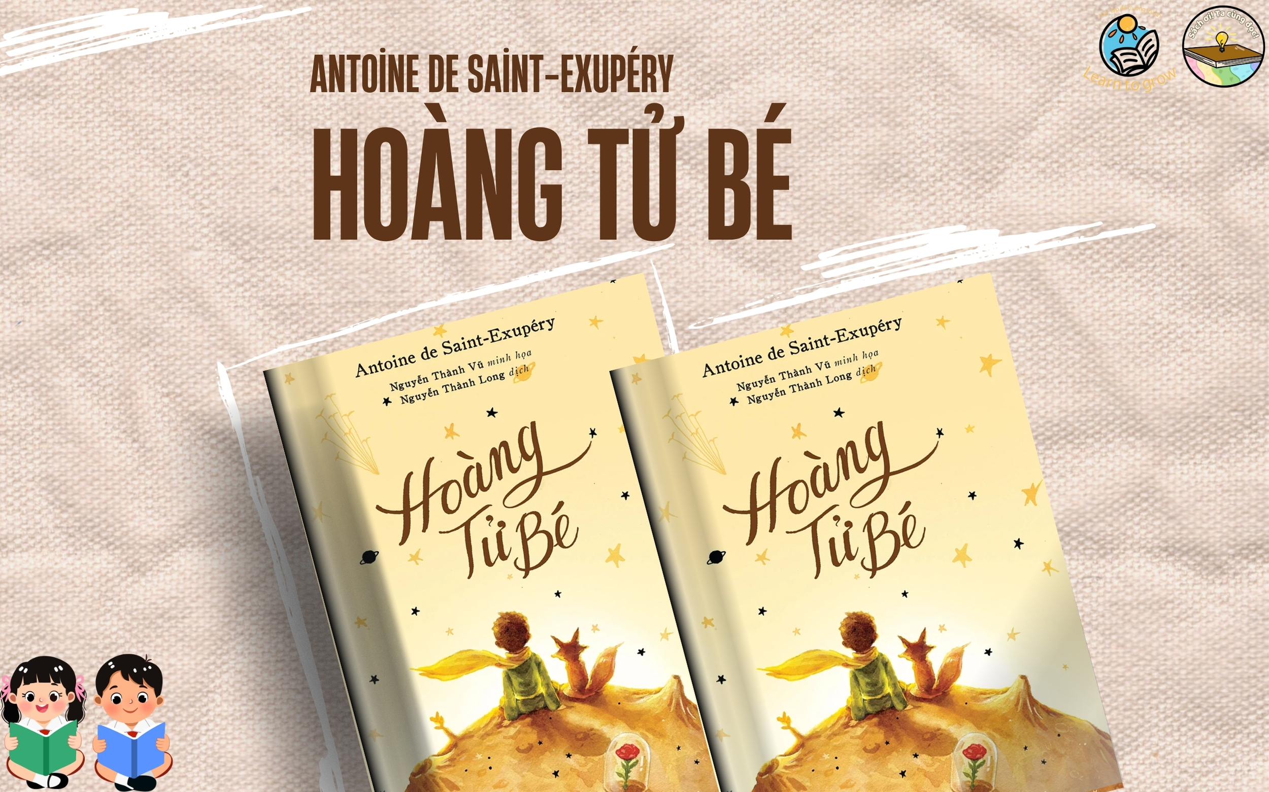 Hoàng tủ bé của tác giả Antoine de Saint - Exupéry