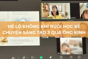Hé lộ không khí buổi học kể chuyện sáng tạo 3 qua ống kính