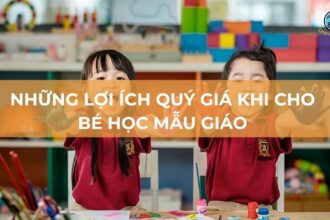 lợi ích quý giá khi cho bé học mẫu giáo